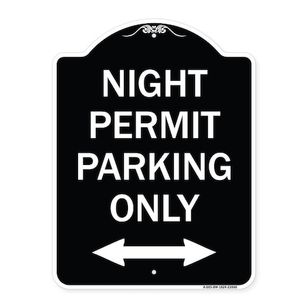 Signmission Night Permit Parking W/ Bi-Directional Arrow Heavy-Gauge Aluminum Sign, 24" x 18", BW-1824-23860 A-DES-BW-1824-23860